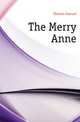 The Merry Anne, Merwin Samuel 