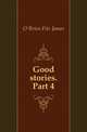Good stories. Part 4, O'Brien Fitz James 