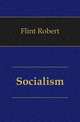 Socialism, Flint Robert 