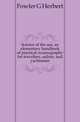 Science of the sea, an elementary handbook of practical oceanography for travellers, sailors, and yachtsmen, Fowler G. Herbert 