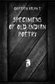 Specimens of old Indian poetry, Ralph T. Griffith 