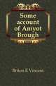 Some account of Amyot Brough, Briton E. Vincent 