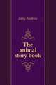 The animal story book, Lang Andrew 