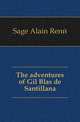 The adventures of Gil Blas de Santillana, Sage Alain Rene 