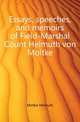 Essays, speeches, and memoirs of Field-Marshal Count Helmuth von Moltke, Неизвестный автор 