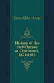 History of the archdiocese of Cincinnati, 1821-1921, Lamott John Henry 