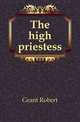 The high priestess, Grant Robert 