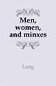 Men, women, and minxes, Lang 