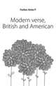 Modern verse, British and American, Forbes Anita P 