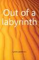 Out of a labyrinth, Lynch Lawrence L 