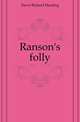 Ranson's folly, Davis Richard Harding 