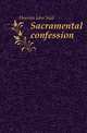 Sacramental confession, Howson John Saul 