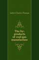 The by-products of coal-gas manufacture, Salter Charles Thomas 