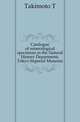 Catalogue of mineralogical specimens in the Natural History Department, Tokyo Imperial Museum, T. Takimoto 