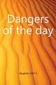 Dangers of the day, Vaughan John S 