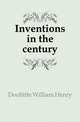 Inventions in the century, Doolittle William Henry 