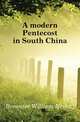 A modern Pentecost in South China, Brewster William Nesbitt 