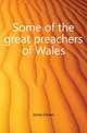 Some of the great preachers of Wales, Jones Owen 