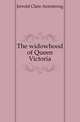 The widowhood of Queen Victoria, Jerrold Clare Armstrong 