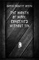 The month of Mary, conceived without sin, Gratry Auguste Joseph 