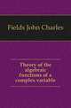Theory of the algebraic functions of a complex variable, Fields John Charles 