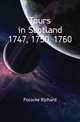 Tours in Scotland 1747, 1750, 1760, Pococke Richard 