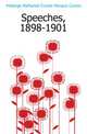 Speeches, 1898-1901, Curzon, George Nathaniel Curzon Marquis of 