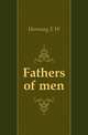Fathers of men, Hornung E W 