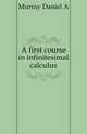 A first course in infinitesimal calculus, Murray Daniel A 