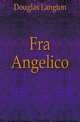 Fra Angelico, Douglas Langton 
