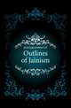 Outlines of Jainism, Jaini Jagomandar Lal 
