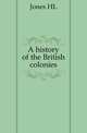 A history of the British colonies, Jones HL 