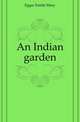 An Indian garden, Eggar Emilie Mary 