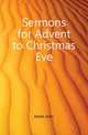Sermons for Advent to Christmas Eve, Keble John 