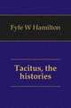 Tacitus, the histories, Fyfe W. Hamilton 