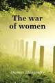The war of women, Александр Дюма 