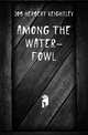 Among the water-fowl, Job Herbert Keightley 