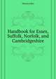 Handbook for Essex, Suffolk, Norfolk, and Cambridgeshire .., Murray John 