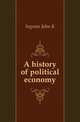 A history of political economy, Ingram John K 