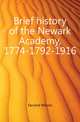 Brief history of the Newark Academy, 1774-1792-1916, Farrand Wilson 