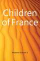 Children of France, E. Maxtone-Graham 