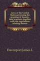 Laws of the United States governing the granting of bounty-land warrants together with the regulations relating thereto, Davenport James L. 