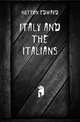 Italy and the Italians, Hutton Edward 