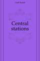 Central stations, Croft Terrell 
