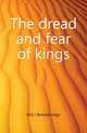 The dread and fear of kings, Ellis J. Breckenridge 