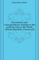 Documents and correspondence relating to the judicial crisis in the South African Republic (Transvaal), Kotze John Gilbert 