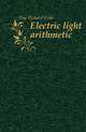 Electric light arithmetic, Day Richard Evan 