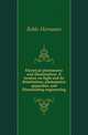 Electrical photometry and illumination. A treatise on light and its distribution, photometric apparatus, and illuminating engineering, Bohle Hermann 