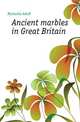 Ancient marbles in Great Britain, Michaelis Adolf 