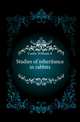 Studies of inheritance in rabbits, William E. Castle 